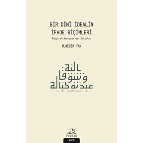 Bir Dini İdealin İfade Biçimleri - M. Nedim Tan
