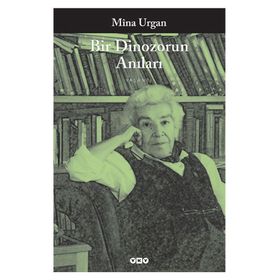 Bir Dinozorun Anıları - Mina Urgan