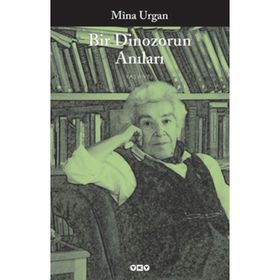 Bir Dinozorun Anıları - Mina Urgan