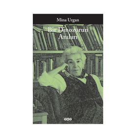 Bir Dinozorun Anıları - Mina Urgan