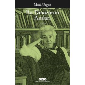 Bir Dinozorun Anıları - Mina Urgan