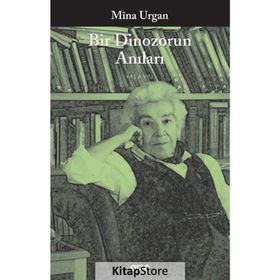 Bir Dinozorun Anıları - Prof.Dr. Mina Urgan