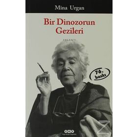 Bir Dinozorun Gezileri - Mîna Urgan