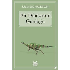 Bir Dinozorun Günlüğü - Julia Donaldson