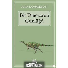 Bir Dinozorun Günlüğü - Julia Donaldson