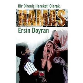 BIR DİRENİŞ HAREKETI OLARAK HAMAS - ERSIN DOYRAN