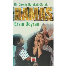 BIR DİRENİŞ HAREKETI OLARAK HAMAS - ERSIN DOYRAN