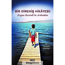 Bir Direniş Hikayesi - Ergun Kuzenk'in Ardından - Kolektif