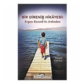 Bir Direniş Hikayesi - Ergun Kuzenk'in Ardından - Kolektif
