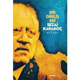 Bir Diriliş Eri Sezai Karakoç Kitabı Sezai Karakoç Beyan Yayınları