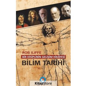 Bir Disiplinin Gelişim Hikayesi - Bilim Tarihi - Rob İliffe Tarık Tuna Gözütok Lütfiye Günay