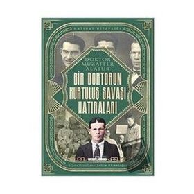 Bir Doktorun Kurtuluş Savaşı Hatıraları / Selim Ahmetoğlu / Timaş Yayınları