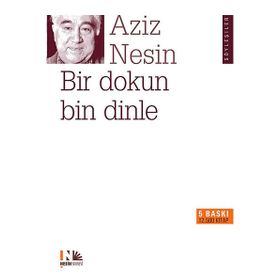Bir Dokun Bin Dinle - Aziz Nesin