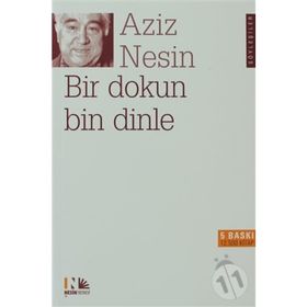 Bir Dokun Bin Dinle - Aziz Nesin