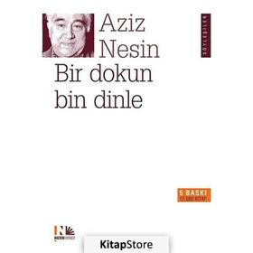 Bir Dokun Bin Dinle - Aziz Nesin