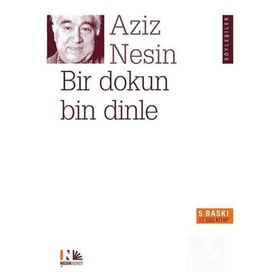 Bir Dokun Bin Dinle - Aziz Nesin