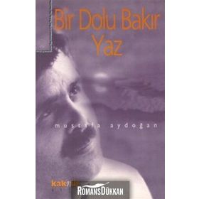 BIR DOLU BAKIR YAZ - MUSTAFA AYDOĞAN