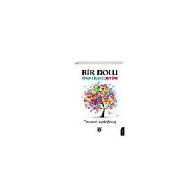 Bir Dolu Öykülerdeyim - Onurcan Aydoğmuş