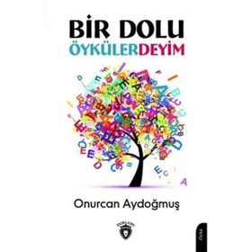 Bir Dolu Öykülerdeyim - Onurcan Aydoğmuş