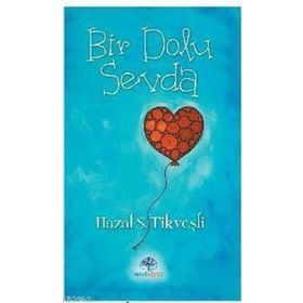 Bir Dolu Sevda - Hazal Sevde Tikveşli - Mavi Nefes Yayınları