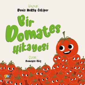 Bir Domates Hikayesi - Dilek Temirhan - Ekertest Yayınları