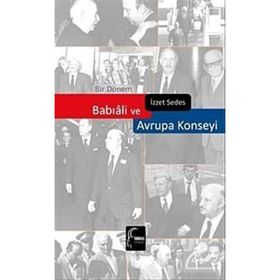 Bir Dönem Babıali ve Avrupa Konseyi - İzzet Sedes