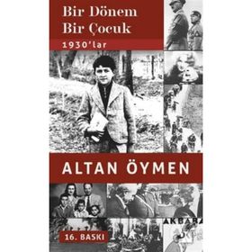 BIR DÖNEM BIR ÇOCUK - ALTAN ÖYMEN (ISBN:9786051114057)