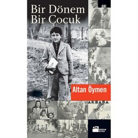 BIR DÖNEM BIR ÇOCUK - ALTAN ÖYMEN