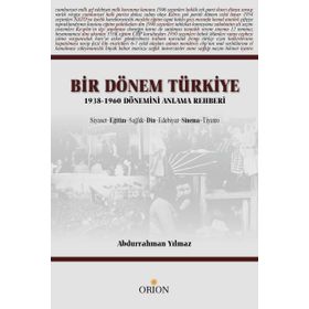 Bir Dönem Türkiye - Abdurrahman Yılmaz
