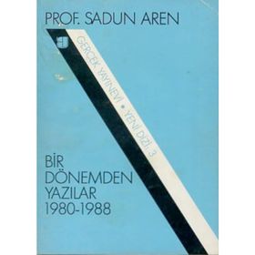 Bir Dönemden Yazılar 1980-1988 - Sadun Aren