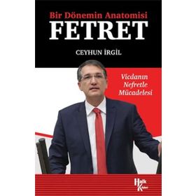 Bir Dönemin Anatomisi: Fetret - Ceyhun İrgil