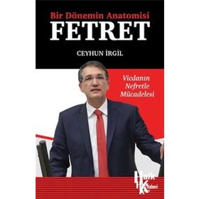 Bir Dönemin Anatomisi: Fetret - Ceyhun İrgil