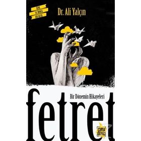 Bir Dönemin Hikayeleri Fetret - Ali Yalçın