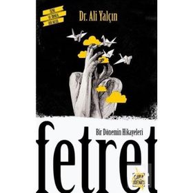 Bir Dönemin Hikayeleri Fetret - Ali Yalçın