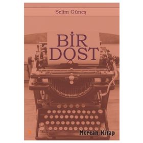 Bir Dost - Selim Güneş