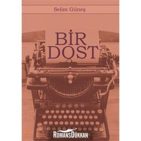 Bir Dost - Selim Güneş