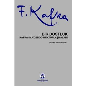 Bir Dostluk - Franz Kafka