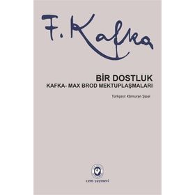 Bir Dostluk - Franz Kafka