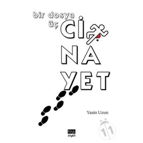 Bir Dosya Üç Cinayet - Yasin Uzun
