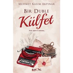 Bir Duble Külfet - Mehmet Kasım Akpınar