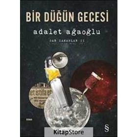 Bir Düğün Gecesi 2 - Adalet Ağaoğlu