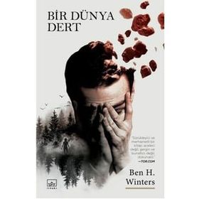 Bir Dünya Dert - Ben H. Winters