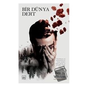 Bir Dünya Dert - Ben H. Winters