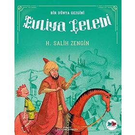 Bir Dünya Gezgini - Evliya Çelebi