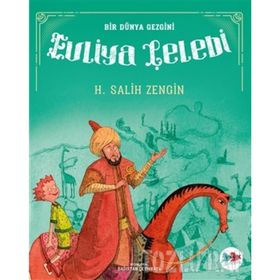 Bir Dünya Gezgini - Evliya Çelebi
