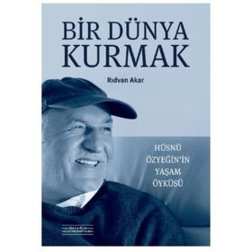 Bir Dünya Kurmak - Rıdvan Akar