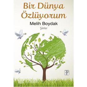 Bir Dünya Özlüyorum - Melih Boydak