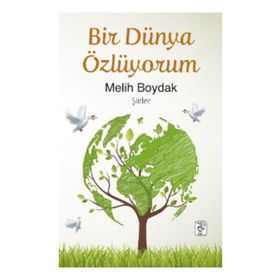 Bir Dünya Özlüyorum - Melih Boydak