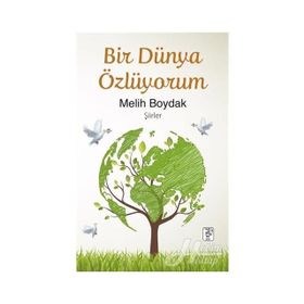 Bir Dünya Özlüyorum - Melih Boydak