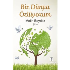 Bir Dünya Özlüyorum - Melih Boydak